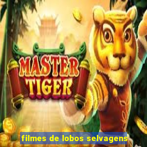 filmes de lobos selvagens